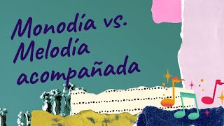 MONODIA vs MELODÍA ACOMPAÑADA  Explicación para niños  Música con Catalina [upl. by Dahraf]