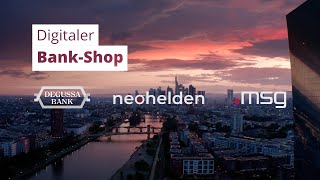 Digitaler BankShop  mit der Degussa Bank den neohelden und msg for banking [upl. by Aikrehs]