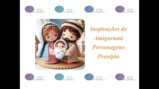 Inspirações de Amigurumi  Personagens Presépio  Crochê Inspiração [upl. by Hepsoj499]