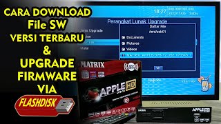 Upgrade Ke Versi Terbaru Via Flashdisk STB Matrix Apple DVBT2 Lengkap dgn Cara Download File SW nya [upl. by Alonzo]