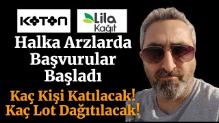 Lilak koton Halka Arz Başvuruları Başladı Kaç Kişi Katılacak Kaç Lot Dağıtacak [upl. by Yram]