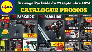 catalogue LIDL parkside du 25 septembre ✅ Arrivage bricolage parkside performance🔥Promos SilverCrest [upl. by Idak224]