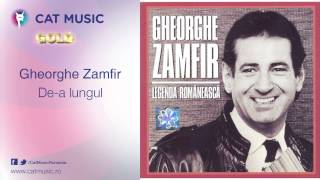 Gheorghe Zamfir  Dea lungul [upl. by Eeleak]