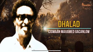 DHALAD  MAXAMED CABDI NIJAAR  XUDAYDI  LYRICS [upl. by Kappel]