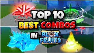 Top 10 Best Combos in Blox Fruits update 20 [upl. by Klusek]