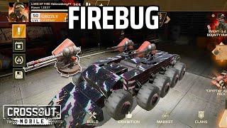 Relic Firebug • Flamethrower • Crossout Mobile [upl. by Marta]