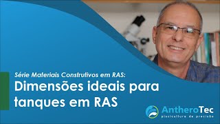 Dimensões ideais para tanques em RAS I Série Materiais Construtivos em RAS [upl. by Erdied617]