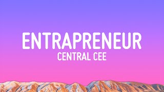 Central Cee  Entrapreneur Lyrics [upl. by Aerbua948]