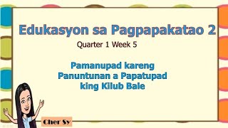 GRADE 2 EDUKASYON SA PAGPAPAKATAO QUARTER 1 WEEK 5 [upl. by Innej]