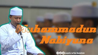 MUHAMMADUN NABIYUNA  MAJELIS TALIM IBADALLAH [upl. by Ranzini]