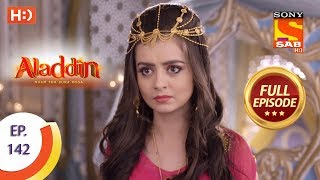 Aladdin  Ep 142  Full Episode  1st March 2019 [upl. by Nawud465]