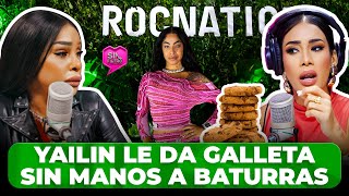 YAILIN LE DA GALLETA SIN MANOS A BATURRAS EN ROC NATION [upl. by Anaid]