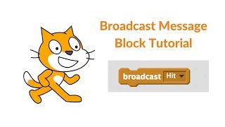 Scratch Tutorial How to use the Broadcast Message Block [upl. by Artemas845]