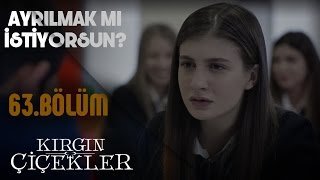 Kırgın Çiçekler 63Bölüm  Cenk ve Kader ayrılıyor [upl. by Ydnor]