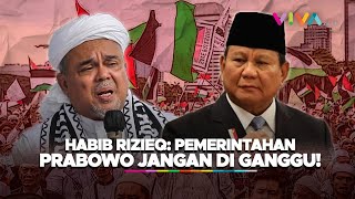 Habib Rizieq Minta Pemerintahan Prabowo Jangan Diganggu [upl. by Eilloh]