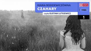 Czahary 01  Maria Rodziewiczówna  Audiobook po polsku [upl. by Airdnaxela]