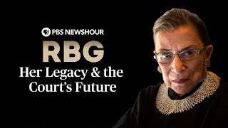 WATCH Ruth Bader Ginsburg  Her Legacy amp the Court’s Future  A PBS NewsHour Special [upl. by Asile]