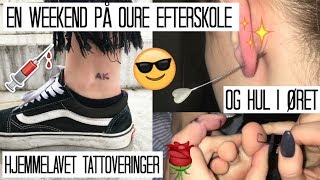 EFTERSKOLE VLOG  STICK N POKE amp HUL I ØRET [upl. by Ambrosio]