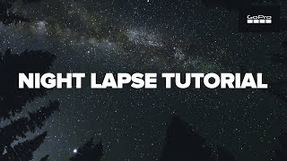 GoPro Capture Stars amp Milky Way Moving  Night TimeLapse Tutorial [upl. by Sej]