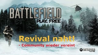 Battlefield Play4Free  Revival naht  Community wieder vereint [upl. by Olivero]