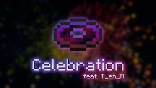 Celebration ft TenM  Fan Made Minecraft Music Disc [upl. by Sevein]