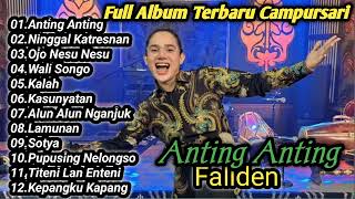 FalldenAnting AntingNinggal KatresnanWali songoKasunyatan Full Album Terbaru Campursari Koplo [upl. by Strephonn704]