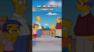 Bart and Millhouse changed dad [upl. by Htnnek]