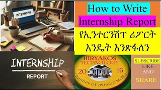 How to Write Internship Report [upl. by Lorinda]