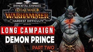 Daemon Prince Daemons of Chaos 2  Legendary Immortal Empires Campaign [upl. by Schilt90]