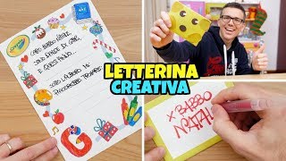 Facciamo la LETTERINA CREATIVA a BABBO NATALE [upl. by Akirdna]