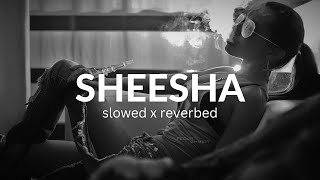 Shisha By Arbaz Khan Ft Zohaib Amjad Chill Lofi Slowed Reverbed Version [upl. by Crelin]