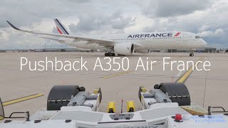 Pushback A350 Air France F HTYE Mai 2021 [upl. by Tiffany]