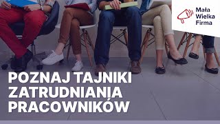 Zatrudnianie pracowników – sesja pytań i odpowiedzi z ekspertem [upl. by Tracee]