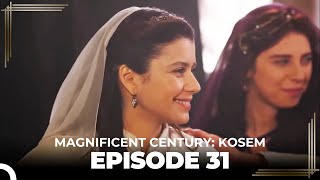 Magnificent Century Kosem Episode 31 English Subtitle [upl. by Friedlander]