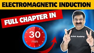 💥ELECTROMAGNETIG INDUCTION💥 One Shot in 30 minutes💥CBSE Class 12 Physics 2024 👉 SUBS ArvindAcademy [upl. by Ettenawtna]