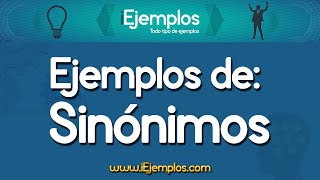 Ejemplos de Sinonimos ¿Que son los Sinonimos [upl. by Juan330]