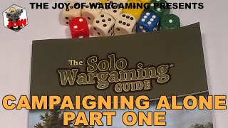 The Solo Wargaming Guide A Practical Application [upl. by Ayoj]