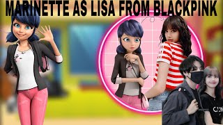 MLB react to Marinette as Lisa from blackpink  my first video  Liskook [upl. by Eelloh]