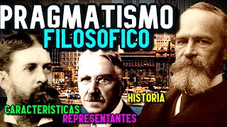 PRAGMATISMO FILOSÓFICO Historia características representantes [upl. by Addy714]