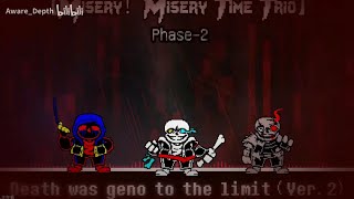 【MiseryMisery Time Trio】 Phase 2 Death was geno to the limit V2 [upl. by Malha384]