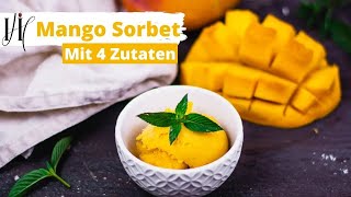 Wie mache ich ein Mango Sorbet  4 Zutaten [upl. by Annawd]