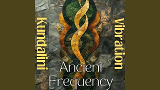 Kundalini Awakening Frequencies [upl. by Ociral661]