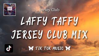 Laffy Taffy Remix Jersey Club Mix [upl. by Mariele]