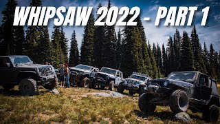 Whipsaw Trail 2022  Part 1 [upl. by Etnod965]