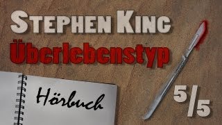 Stephen King  Überlebenstyp Hörbuch 55 [upl. by Arlen]