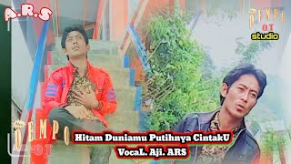 HITAM DUNIAMU PUTIHNYA CINTAKU COVER AJI ARS [upl. by Ayanad]