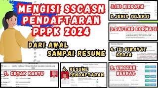 MENGISI SSCASN PENDAFTARAN PPPK 2024 SAMPAI SELESAI RESUME Full Tutorial [upl. by Norda]