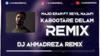 Kabootare Delam  Majid Eram Ft Sevil Najafi Remix  DJ AHMADREZA  ریمیکس کبوتر دلم [upl. by Kaslik636]