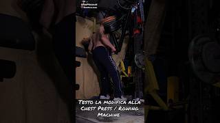 Testo le modifiche apportate alla mia Lever CHEST PRESS  ROWING Machine by Warmachine Bodybuilding [upl. by Nylitak773]