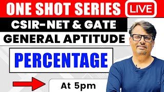 General Aptitude  Percentage in One Shot for CSIR NET amp GATE  By GP Sir [upl. by Okime61]